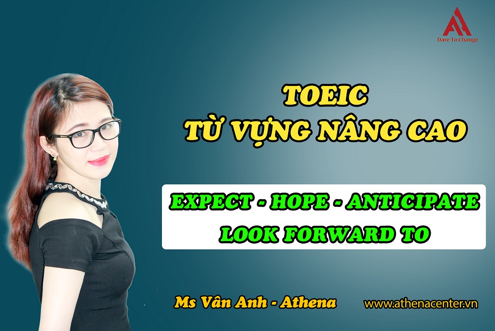 cô Vân Anh Athena và từ vựng toeic
